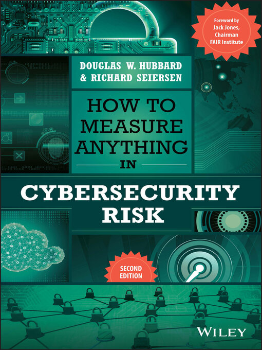 Title details for How to Measure Anything in Cybersecurity Risk by Douglas W. Hubbard - Available